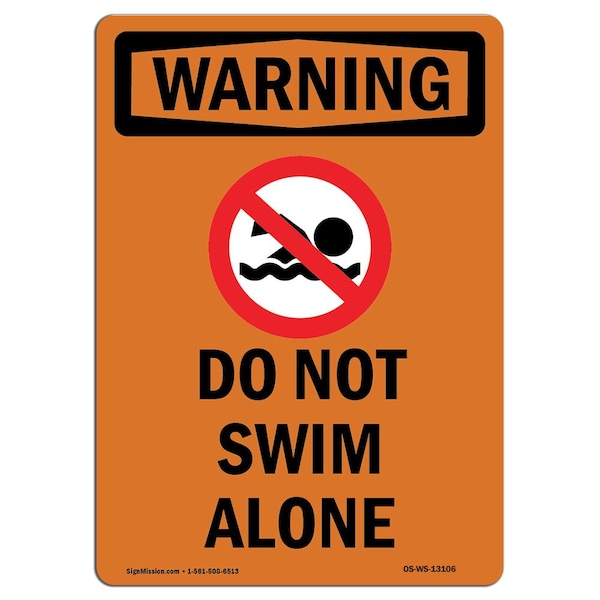 OSHA WARNING Sign, Do Not Swim Alone W/ Symbol, 14in X 10in Aluminum, 10" W, 14" L, Portrait